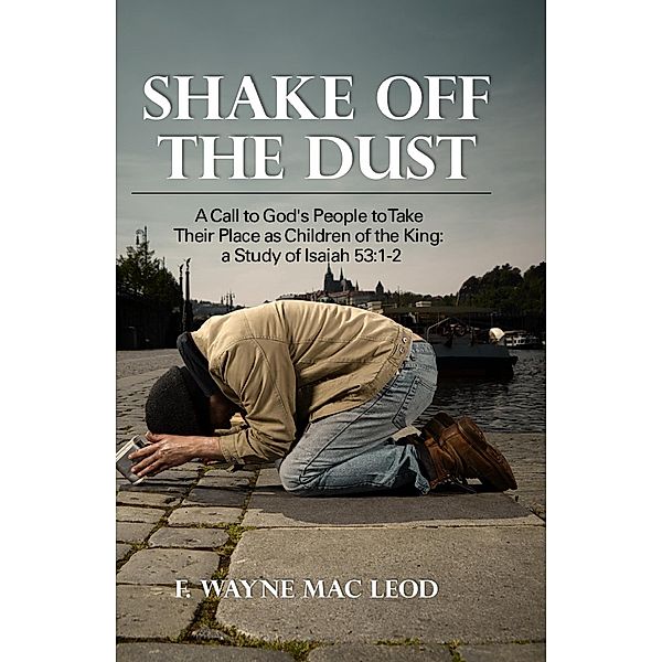 Shake off the Dust, F. Wayne Mac Leod