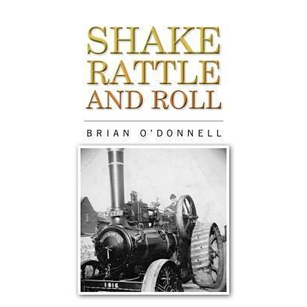 Shake, rattle and roll / B & SM O'Donnell, Brian O'Donnell.