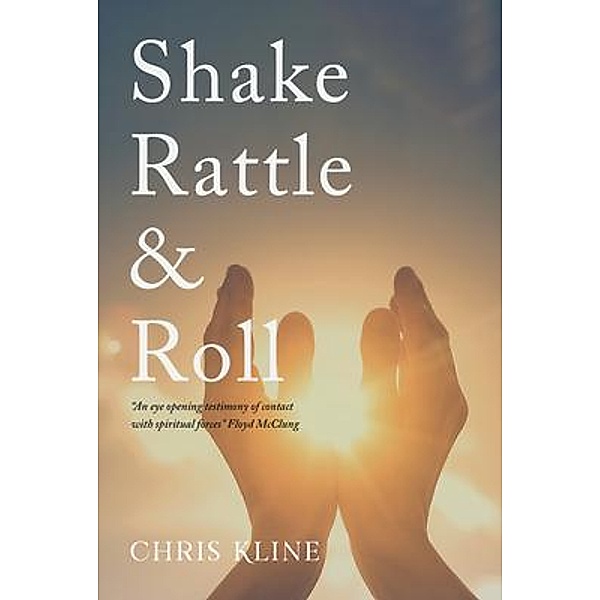 Shake Rattle & Roll / Stratton Press, Chris Kline