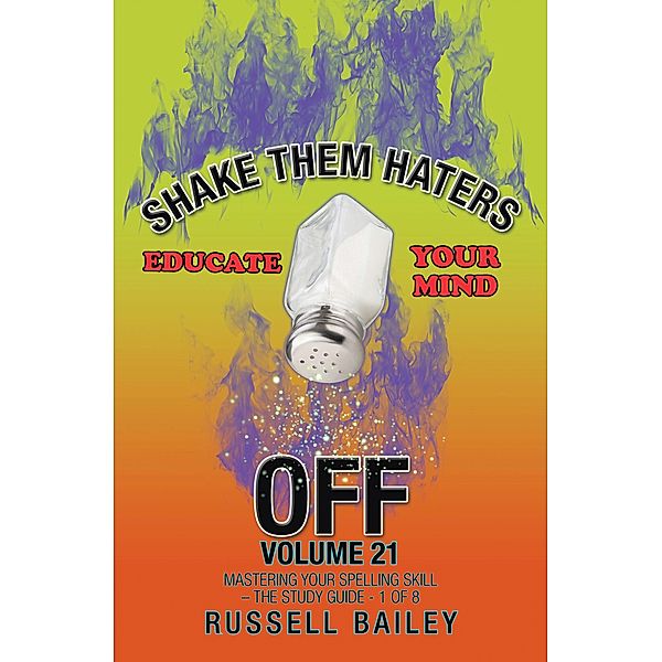 Shake Them Haters off Volume 21, Russell Bailey