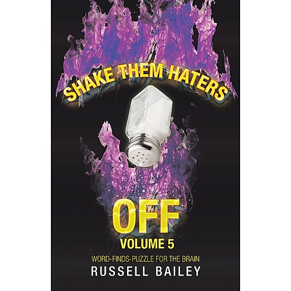 Shake Them Haters off Volume 5, Russell Bailey