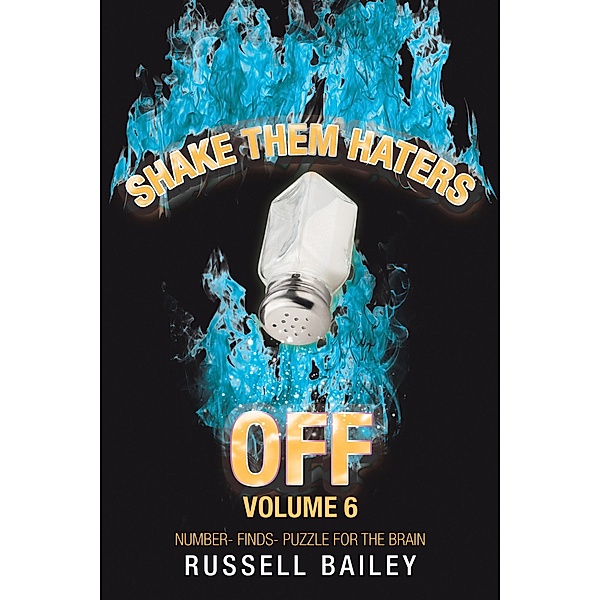 Shake Them Haters off Volume 6, Russell Bailey