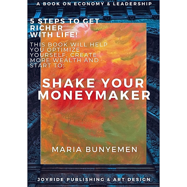 Shake Your Moneymaker (The Nautical, #1) / The Nautical, Maria Bunyemen