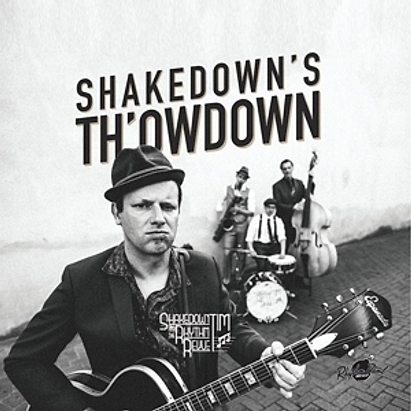 Shakedown'S Th'Owdown, Shakedown Tim & The Rhythm Rev