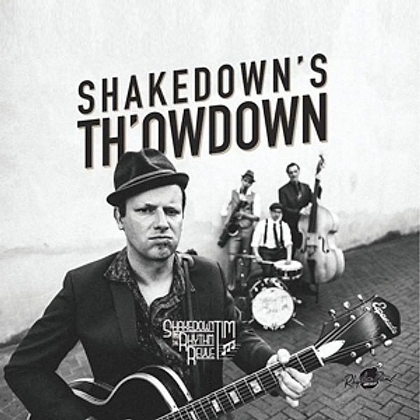 Shakedown'S Th'Owdown (Lim.Ed.) (Vinyl), Shakedown Tim & The Rhythm Rev