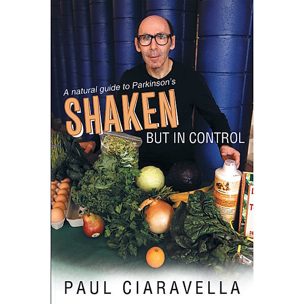 Shaken but in Control, Paul Ciaravella