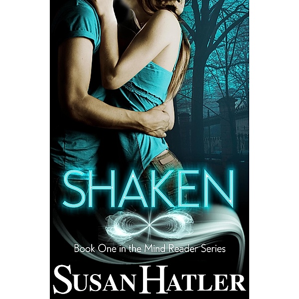 Shaken (Mind Reader, #1) / Mind Reader, Susan Hatler