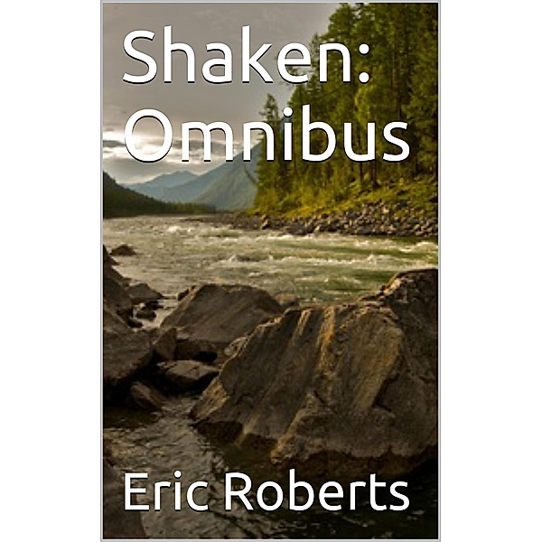 Shaken Omnibus, Eric Roberts