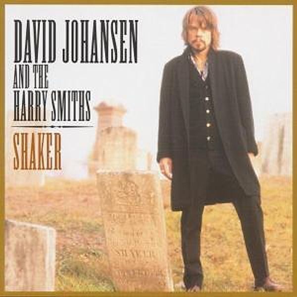 Shaker, David Johansen