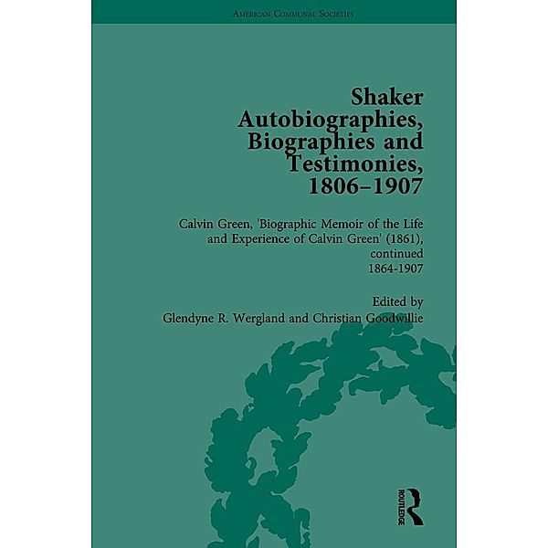 Shaker Autobiographies, Biographies and Testimonies, 1806 - 1907 Vol 3, Glendyner Wergland