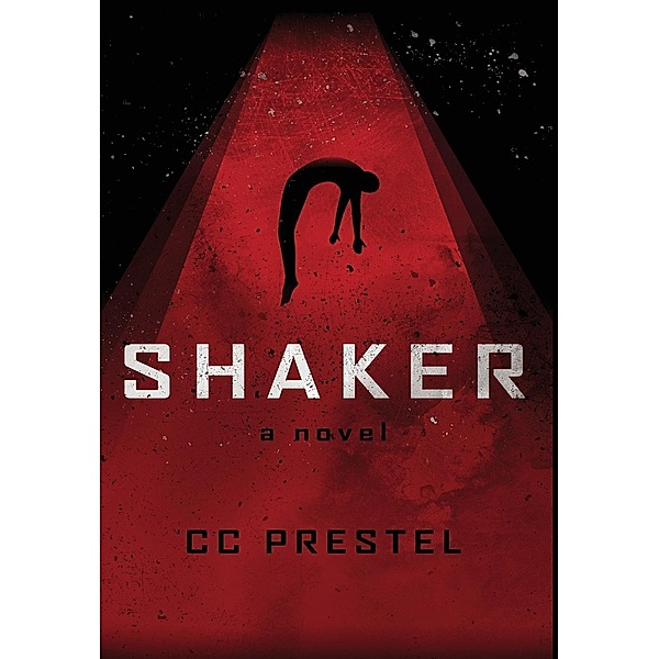Shaker / Christopher C Prestel, C. C. Prestel