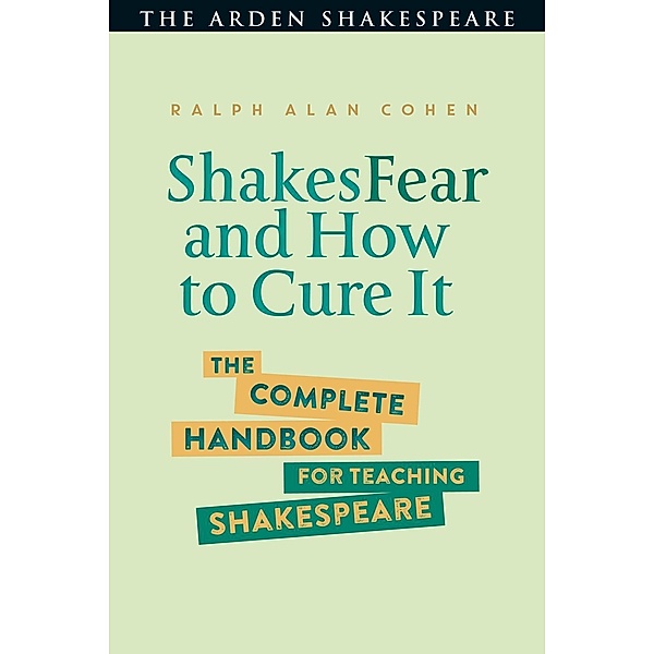 ShakesFear and How to Cure It, Ralph Alan Cohen
