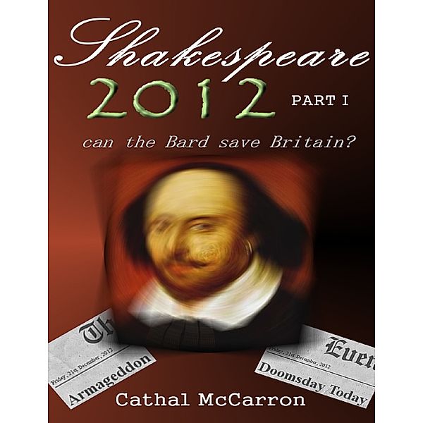 Shakespeare 2012 - Part I, Cathal Mccarron