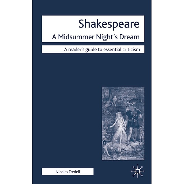 Shakespeare: A Midsummer Night's Dream, Nicolas Tredell