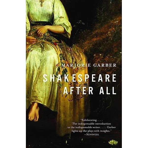 Shakespeare After All, Marjorie Garber