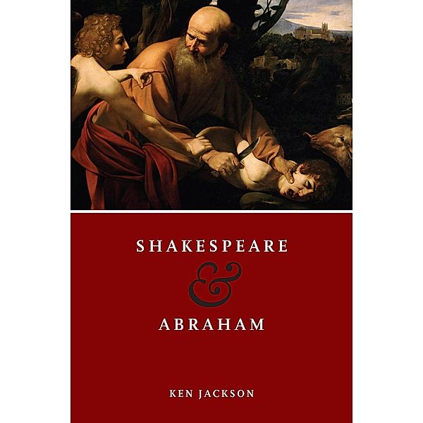 Shakespeare and Abraham, Ken Jackson