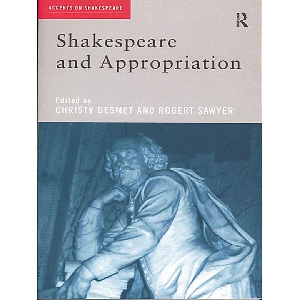 Shakespeare and Appropriation