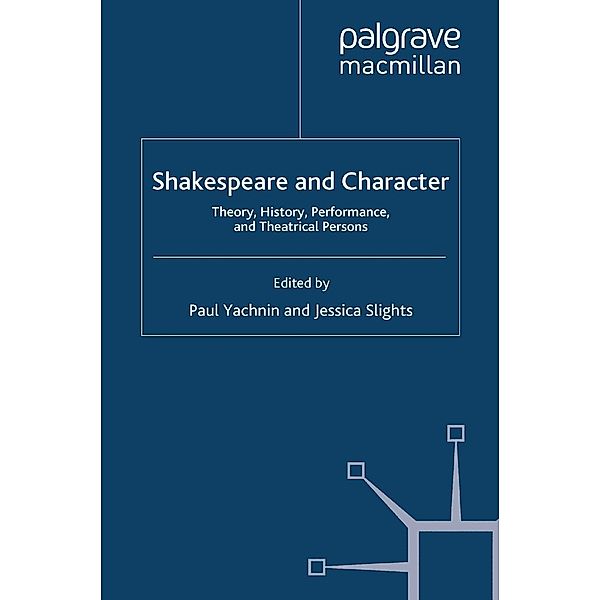 Shakespeare and Character / Palgrave Shakespeare Studies