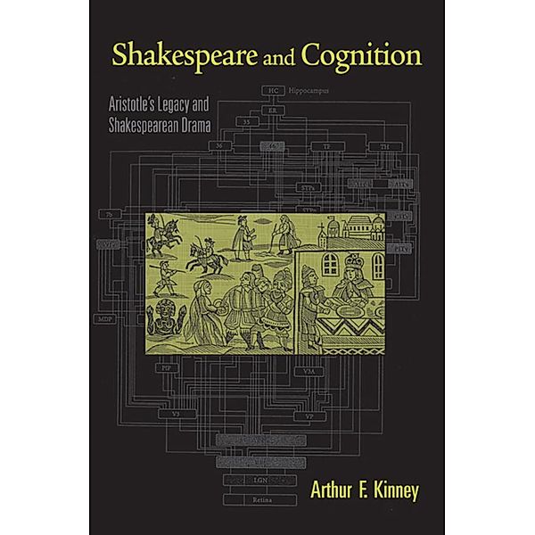 Shakespeare and Cognition, Arthur F. Kinney