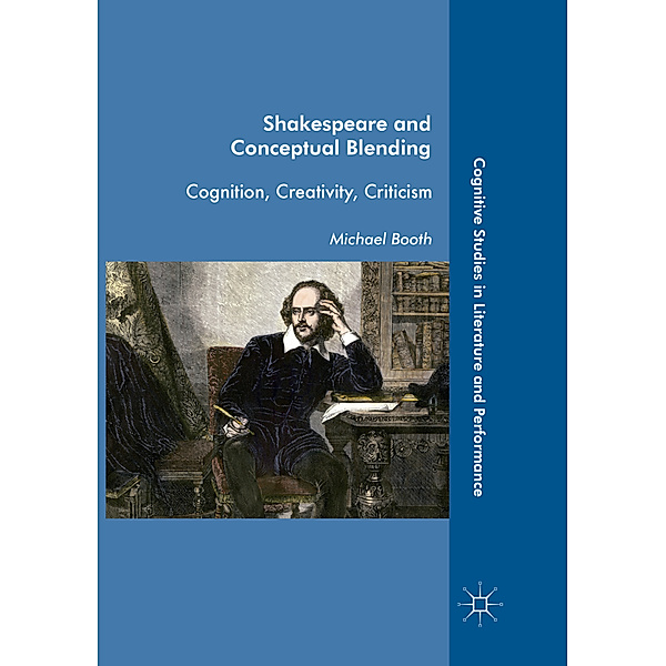 Shakespeare and Conceptual Blending, Michael Booth