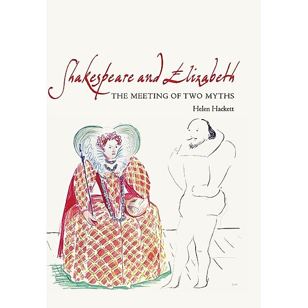 Shakespeare and Elizabeth, Helen Hackett