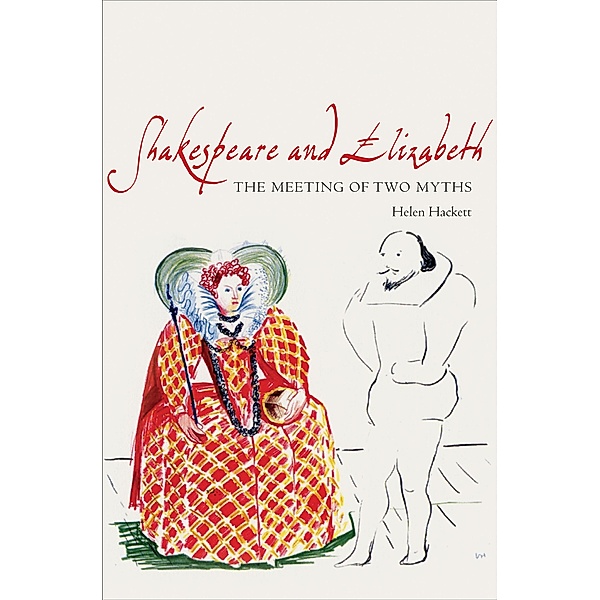 Shakespeare and Elizabeth, Helen Hackett