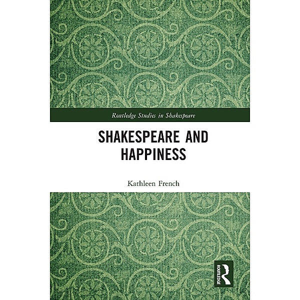 Shakespeare and Happiness, Kathleen French