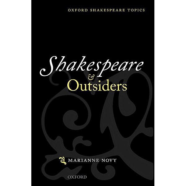 Shakespeare and Outsiders, Marianne Novy