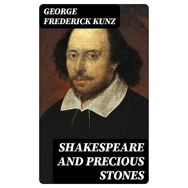 Shakespeare and Precious Stones, George Frederick Kunz