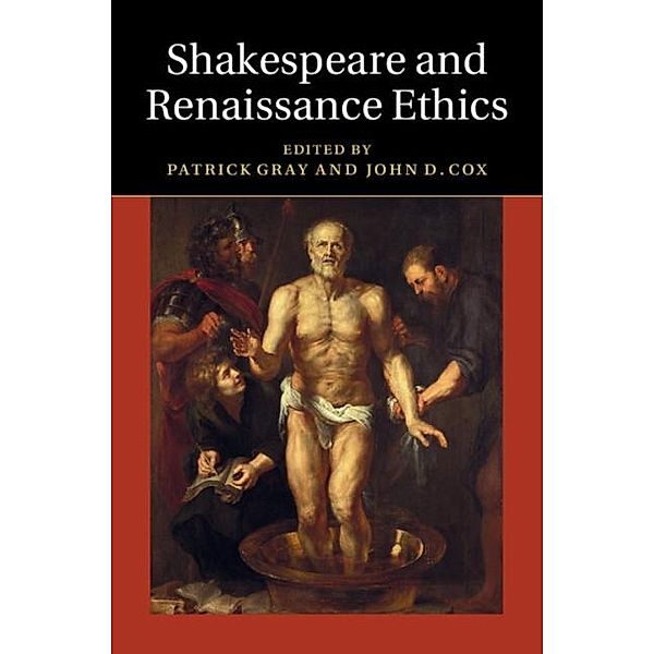 Shakespeare and Renaissance Ethics