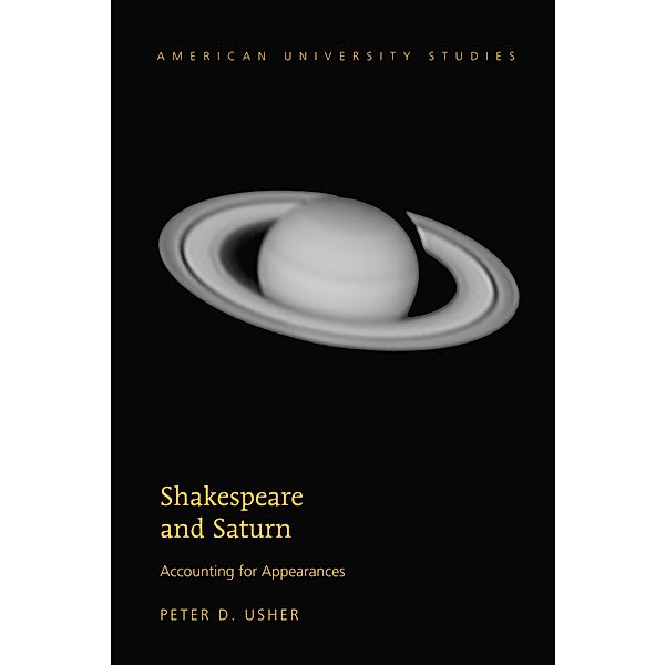 Shakespeare and Saturn, Peter D. Usher