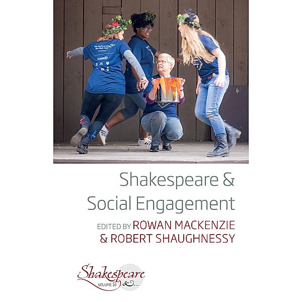 Shakespeare and Social Engagement / Shakespeare & Bd.10