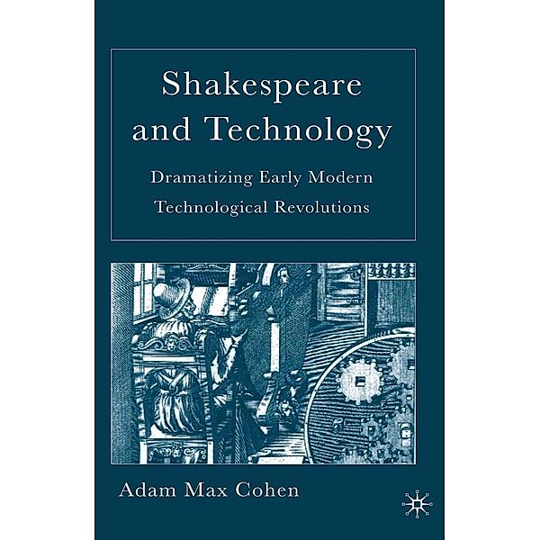 Shakespeare and Technology, A. Cohen