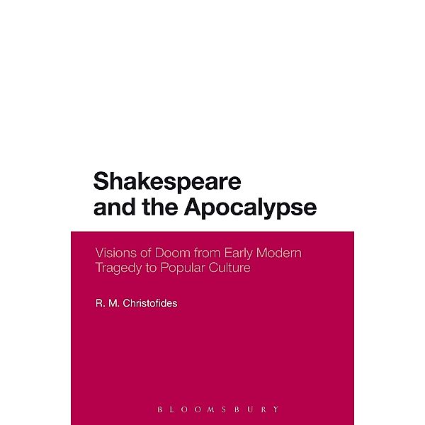Shakespeare and the Apocalypse, R M Christofides