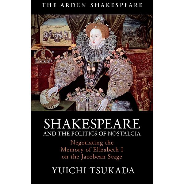 Shakespeare and the Politics of Nostalgia, Yuichi Tsukada