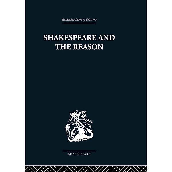 Shakespeare and the Reason, Terence Hawkes