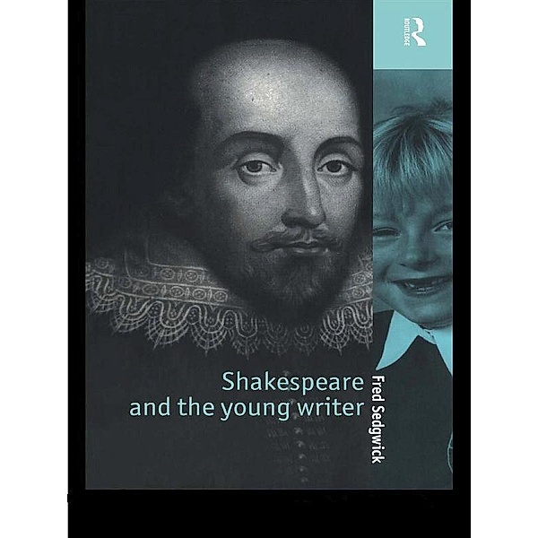 Shakespeare and the Young Writer, Fred Sedgwick