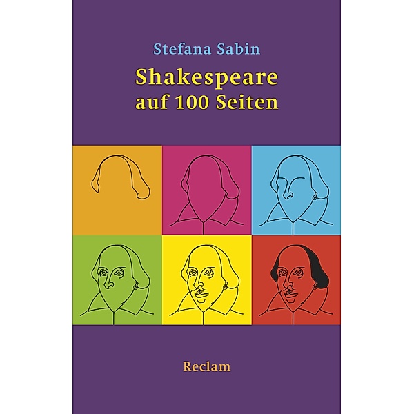 Shakespeare auf 100 Seiten / Reclams Universal-Bibliothek, Stefana Sabin