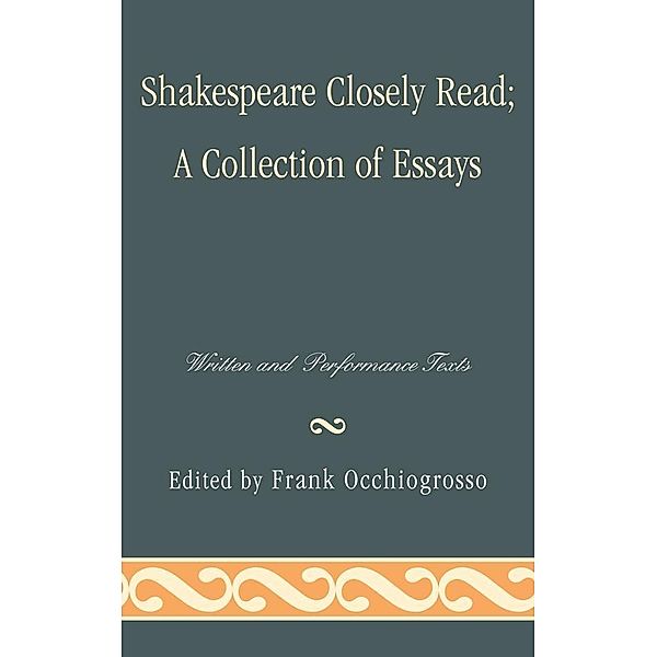 Shakespeare Closely Read, Frank Occhiogrosso