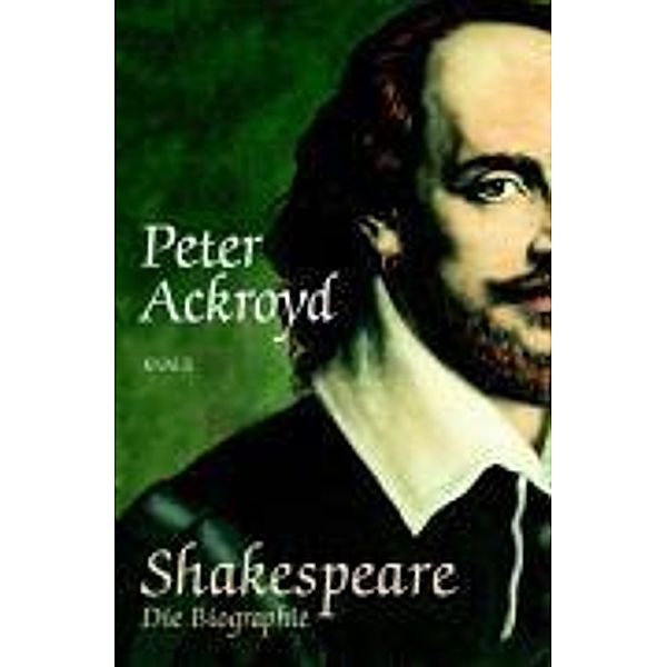 Shakespeare: Die Biographie, Peter Ackroyd