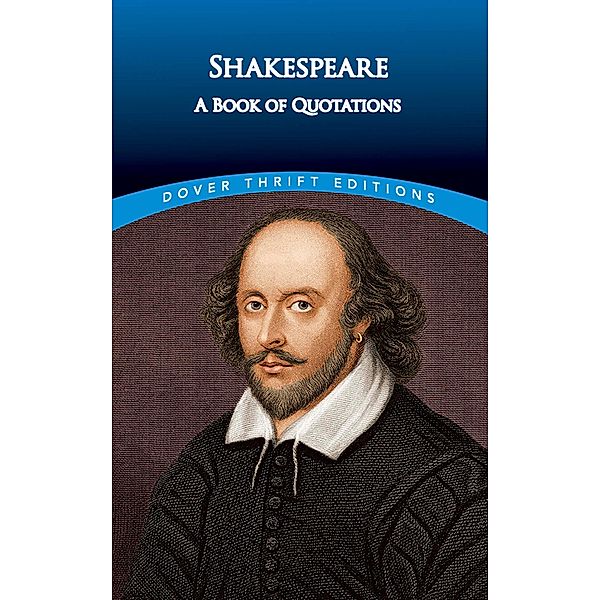 Shakespeare / Dover Thrift Editions: Speeches/Quotations, William Shakespeare