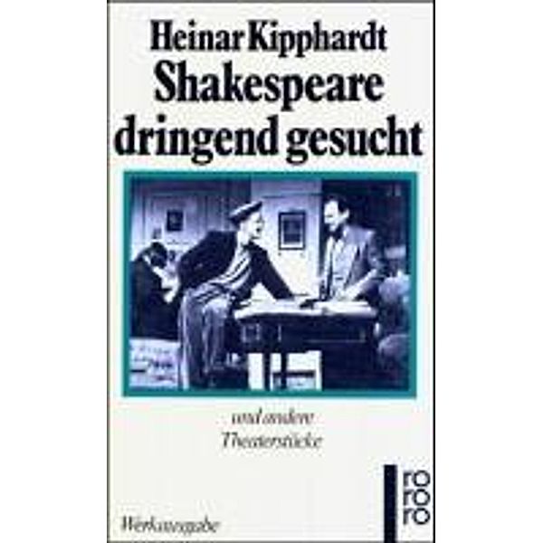 Shakespeare dringend gesucht, Heinar Kipphardt