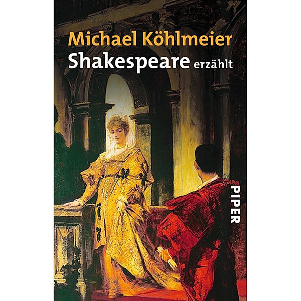 Shakespeare erzählt, Michael Köhlmeier