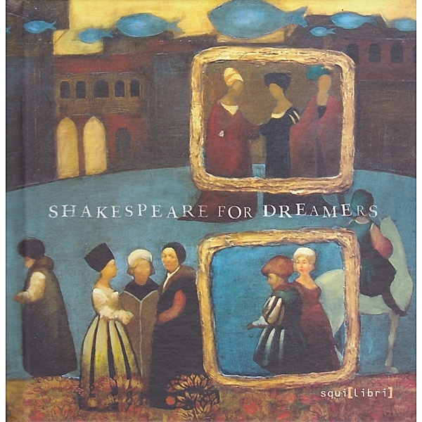 Shakespeare for dreamers, Nicola Segatta