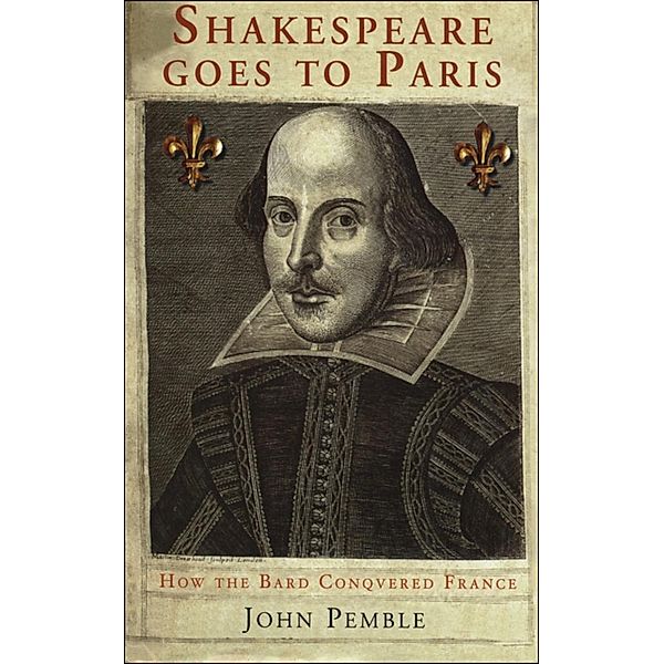 Shakespeare Goes to Paris, John Pemble