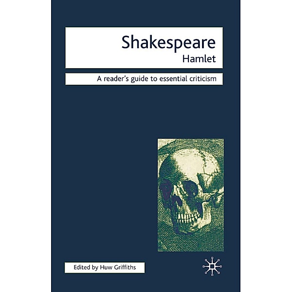 Shakespeare - Hamlet, Huw Griffiths