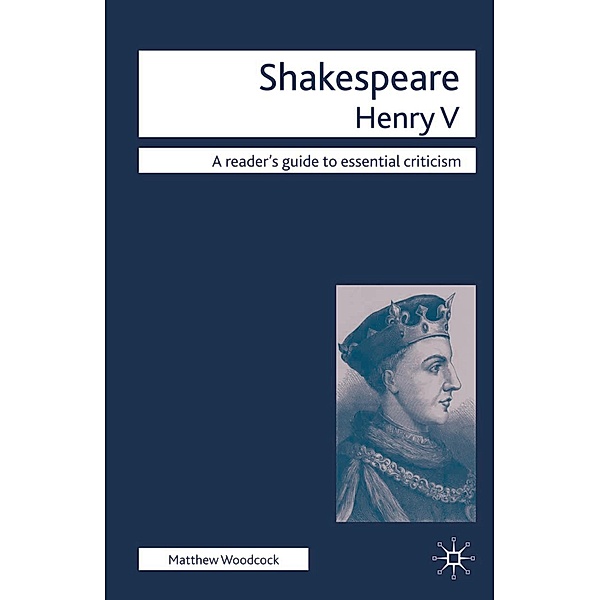 Shakespeare - Henry V, Matthew Woodcock