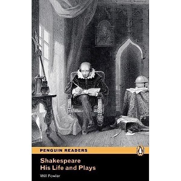 Shakespeare, His Life and Plays, Will Fowler