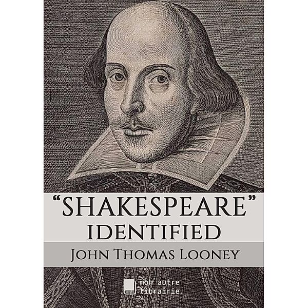 Shakespeare identified, Thomas Looney