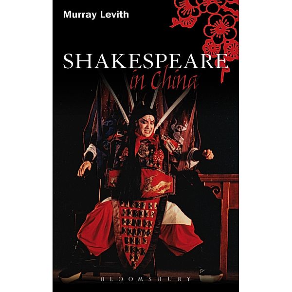 Shakespeare in China, Murray J. Levith